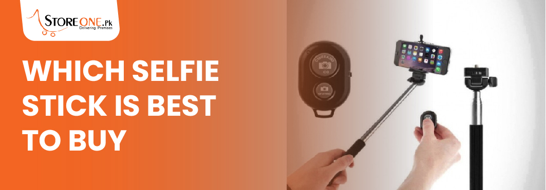 Which Selfie Stick Is Best To Buy?