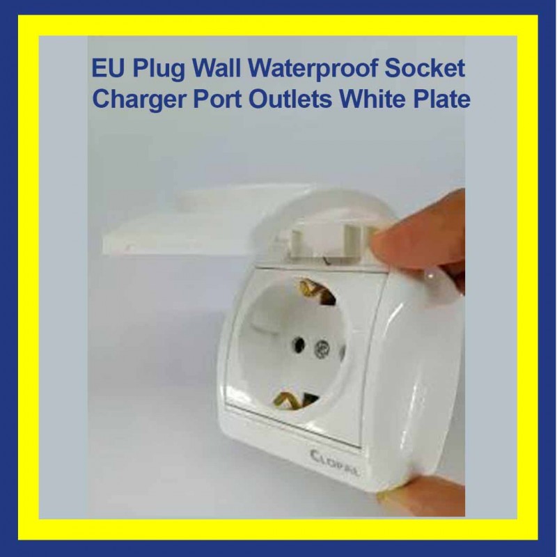EU Plug Wall Waterproof Socket Charger Port Outlets White Plate