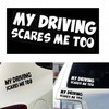 Driving Scares Me Too Car Body Stickers